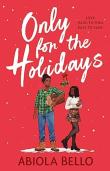 Only For The Holidays