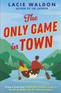 Only Game In Town - Preview