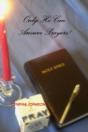 Only He Can Answer Prayers! - Preview