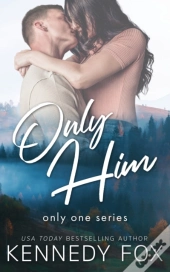 Only Him