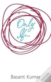 Only If...