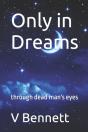 Only In Dreams: Through Dead Man'S Eyes - Preview