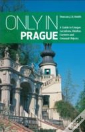 Capa do artigo Only In Prague: A Guide To Unique Locations, Hidden Corners And Unusual Objects
