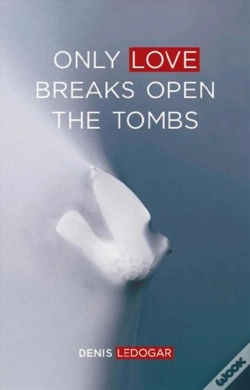 Capa do artigo Only Love Breaks Open The Tombs