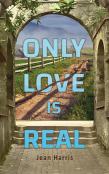 Only Love Is Real