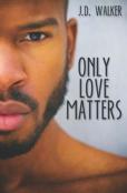 Only Love Matters