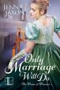 Only Marriage Will Do - Preview