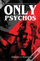 Only Psychos