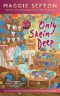 Only Skein Deep - Preview