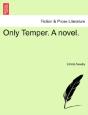 Only Temper. A Novel. - Preview
