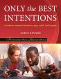 Only The Best Intentions - Preview