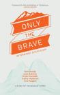 Only The Brave - Preview