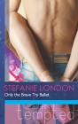 Only The Brave Try Ballet - Preview