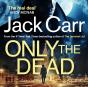 Only The Dead - Preview