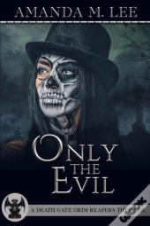 Only The Evil