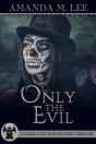 Only The Evil - Preview