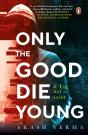 Only The Good Die Young - Preview