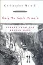 Only The Nails Remain - Preview