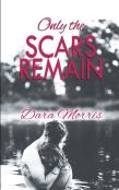 Only The Scars Remain