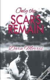 Only The Scars Remain