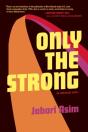 Only The Strong - Preview