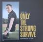 Only The Strong Survive (Covers Vol. 1) - Vinil - Preview