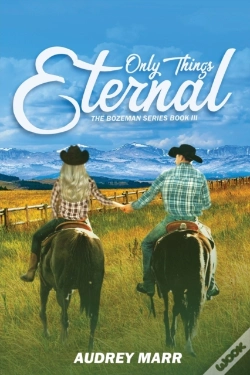 Capa do artigo Only Things Eternal (The Bozeman Series Book Iii)