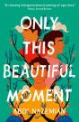 Only This Beautiful Moment - Preview