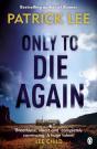 Only To Die Again - Preview