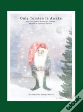 Only Tomten Is Awake