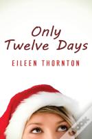 Only Twelve Days