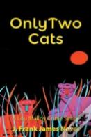 Only Two Cats