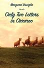 Only Two Letters In Orroroo - Preview
