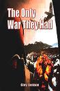 Only War They Had - Preview