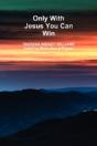 Only With Jesus You Can Win - Preview