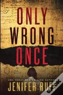 Only Wrong Once