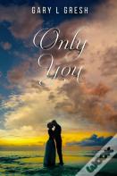 Only You