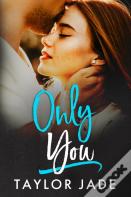 Only You