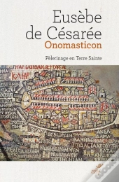 Onomasticon ; Pèlerinage En Terre Sainte