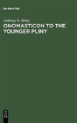 Onomasticon To The Younger Pliny - Preview