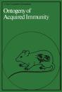 Ontogeny Of Acquired Immunity - Preview