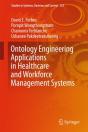 Ontology Engineering Applications In Healthcare And Workforce Management Systems - Preview