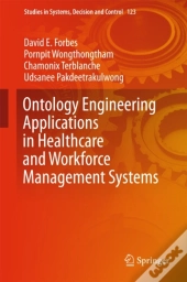 Ontology Engineering Applications In Healthcare And Workforce Management Systems