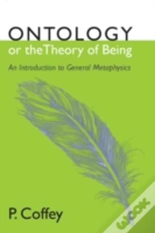 Ontology Or The Theory Of Being