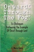 Onward Through The Fog