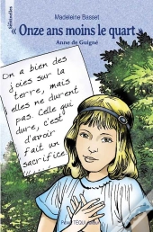 Onze Ans Moins Le Quart, Anne De Guigné - Les Sentinelles
