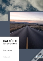 Onze Métiers, Cent Galères Tome 2