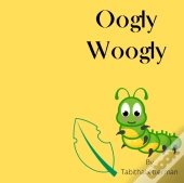 Oogly Woogly