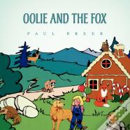 Oolie And The Fox
