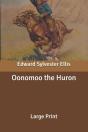 Oonomoo The Huron - Preview